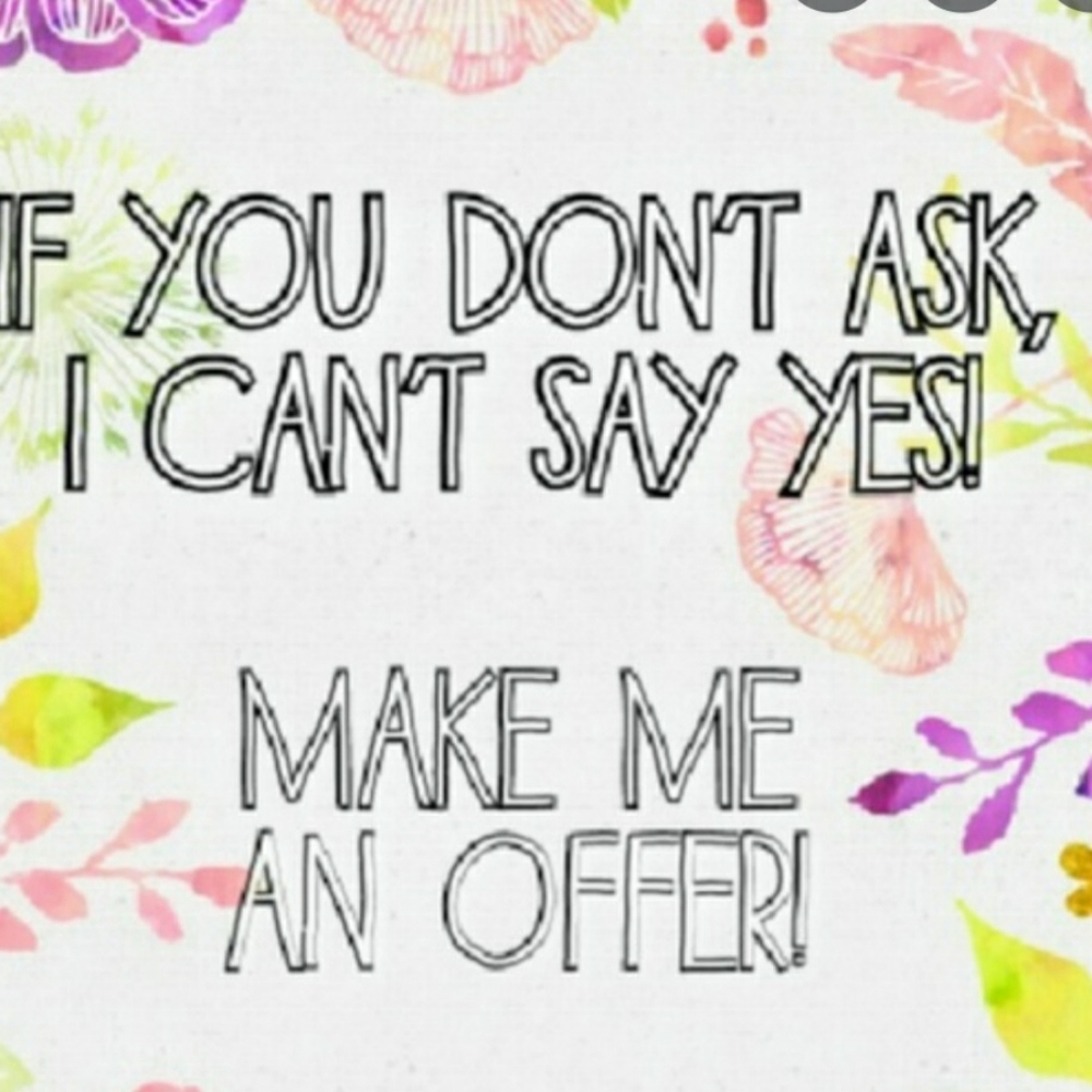 Make me an offer!!!